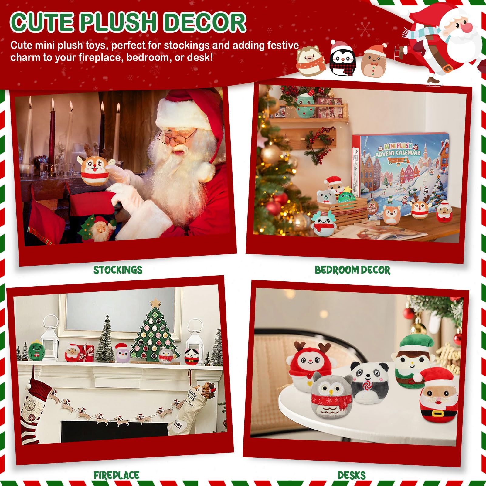 JILPAK plushes lined on mantel delivering instant holiday decoration