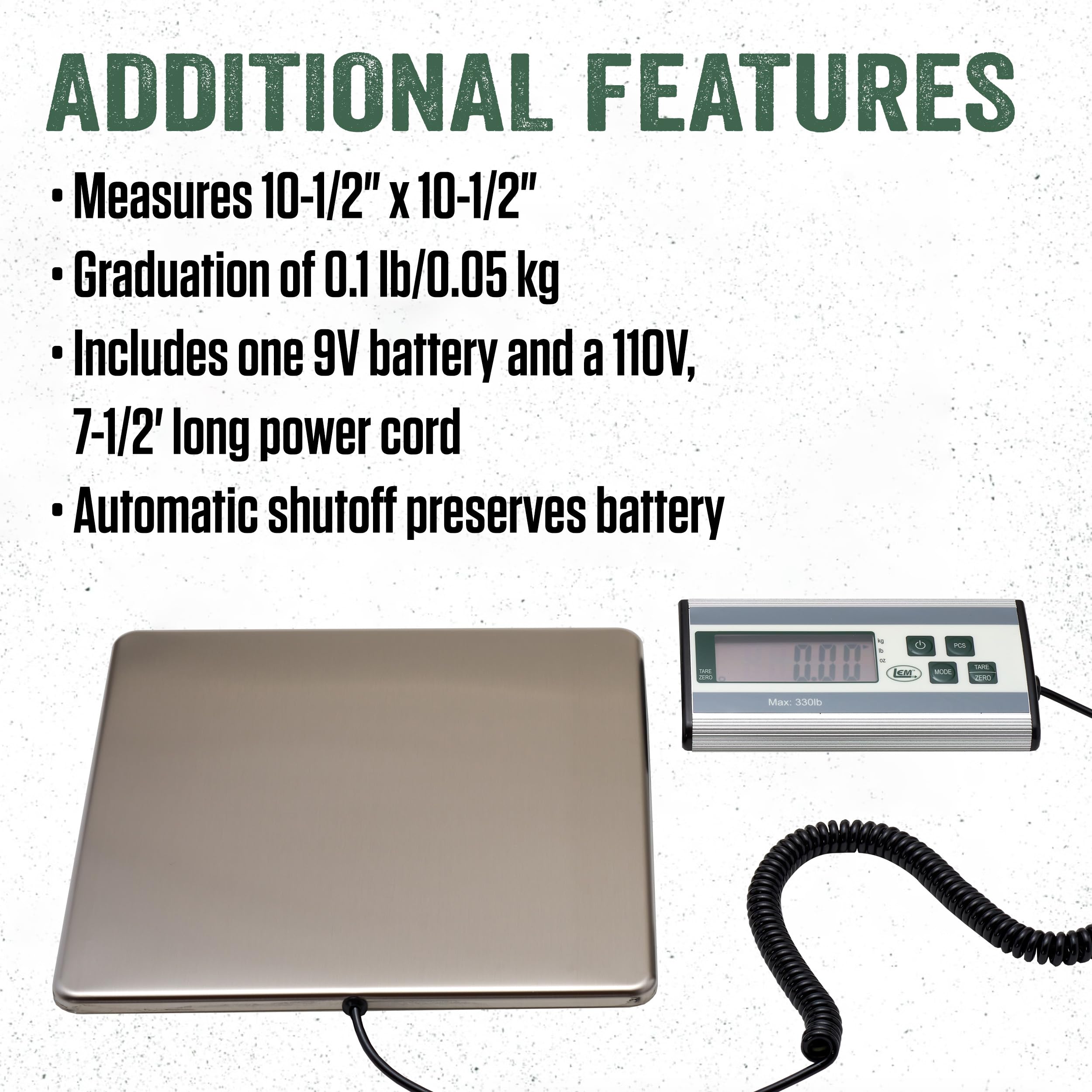 LEM scale power cord and 9V battery included for adaptable power options
