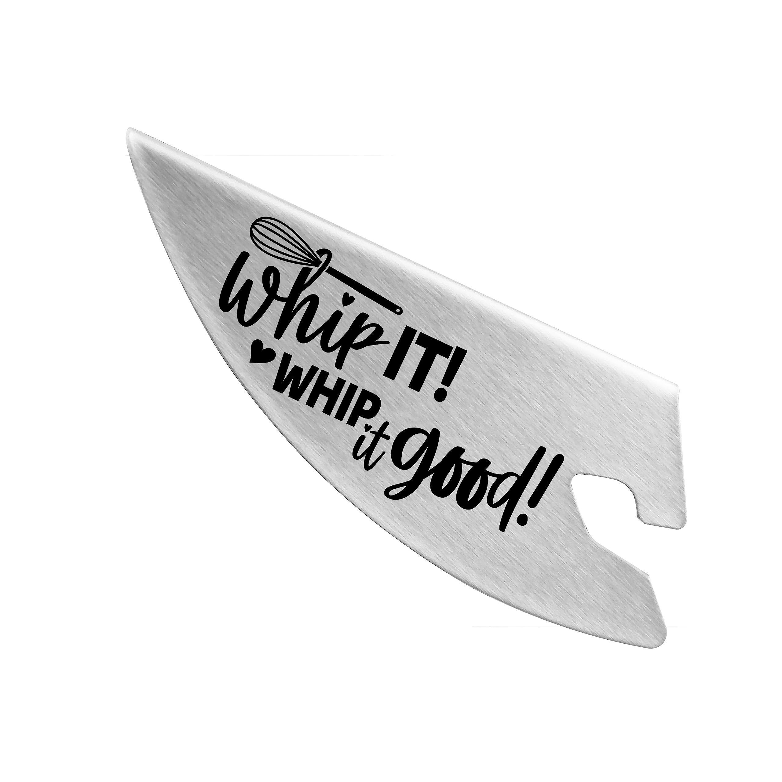 New Metro Design closeup laser-etched slogan Whip it! Whip it Good! for personality