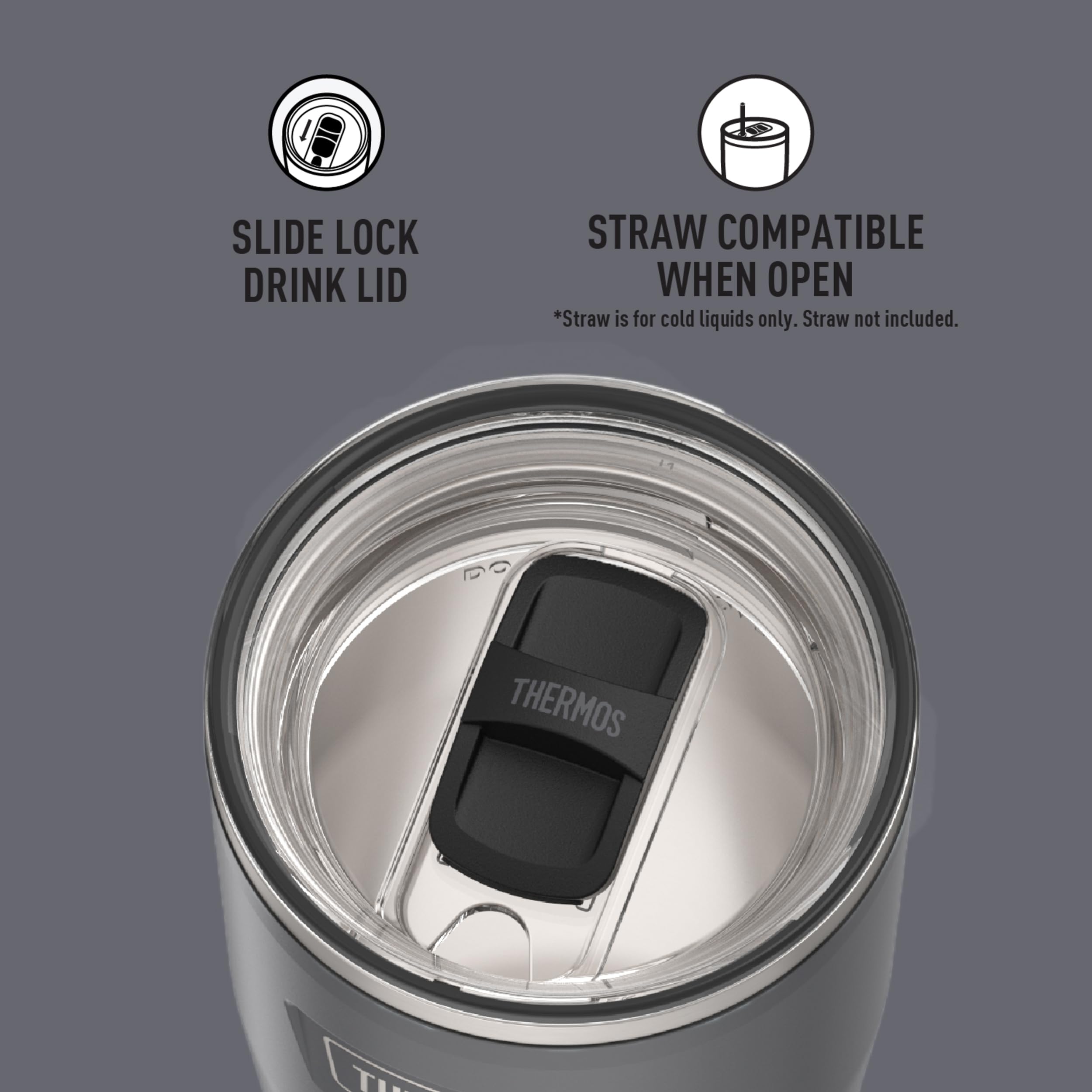 THERMOS wide mouth opening with ice inside for easy filling and cleaning